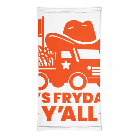 It's Fryday Y'all Neck Gaiter