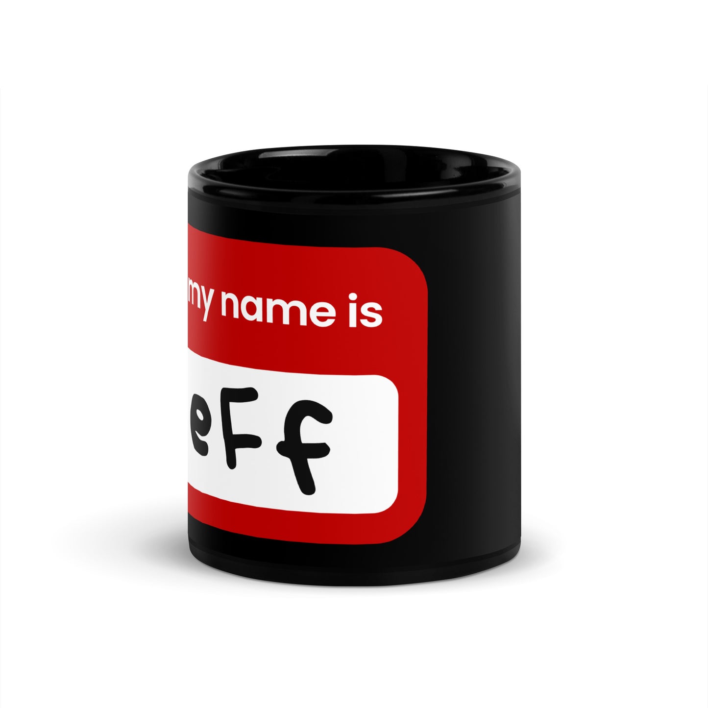 My Name is Jeff Mug