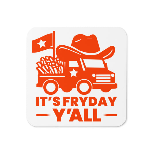 It's Fryday Y'all Coaster