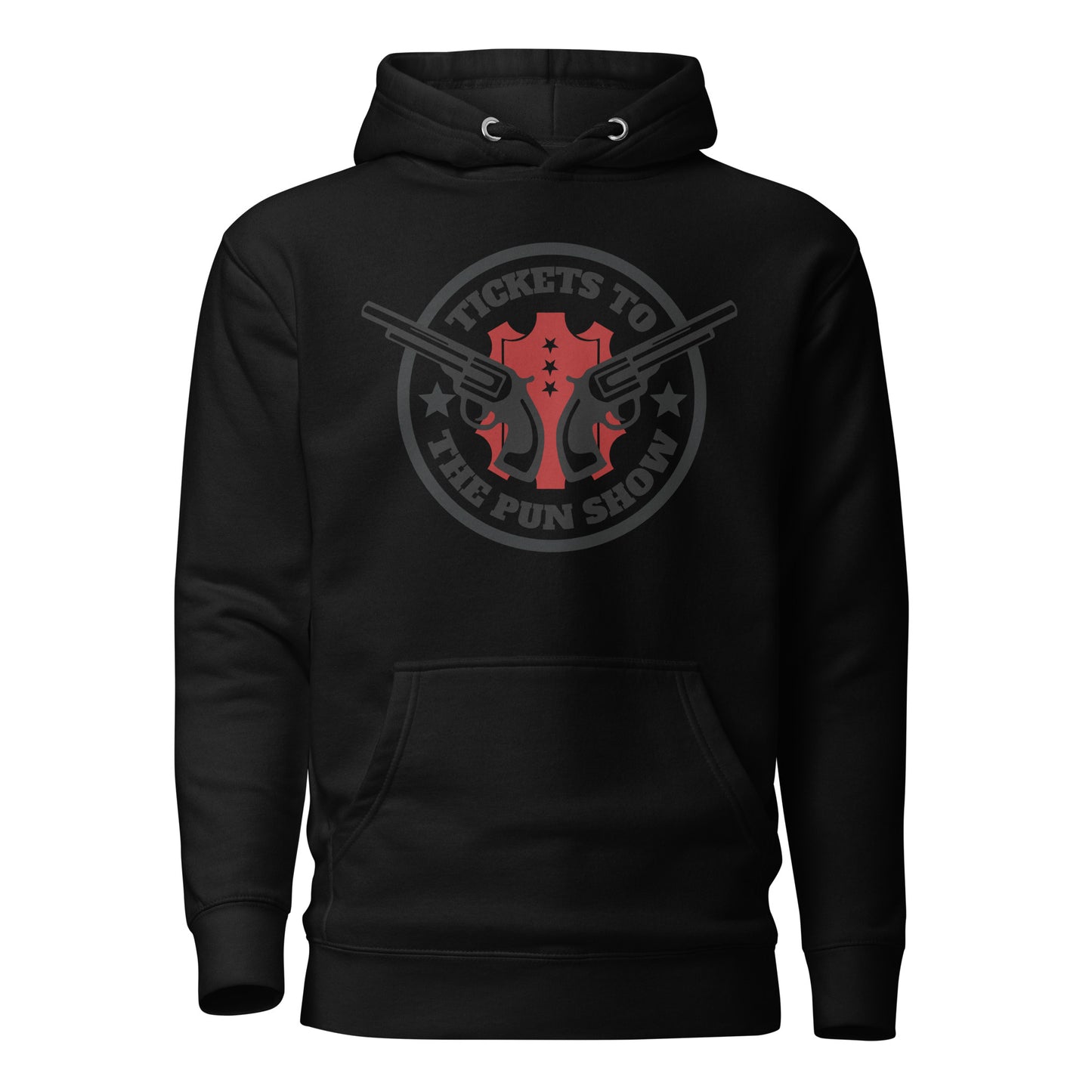 Tickets to the Pun Show Hoodie