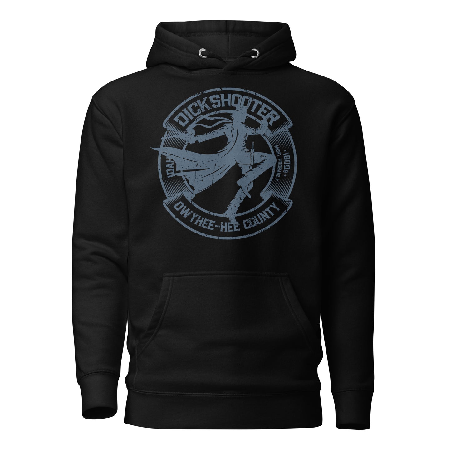 Dickshooter, Idaho Hoodie