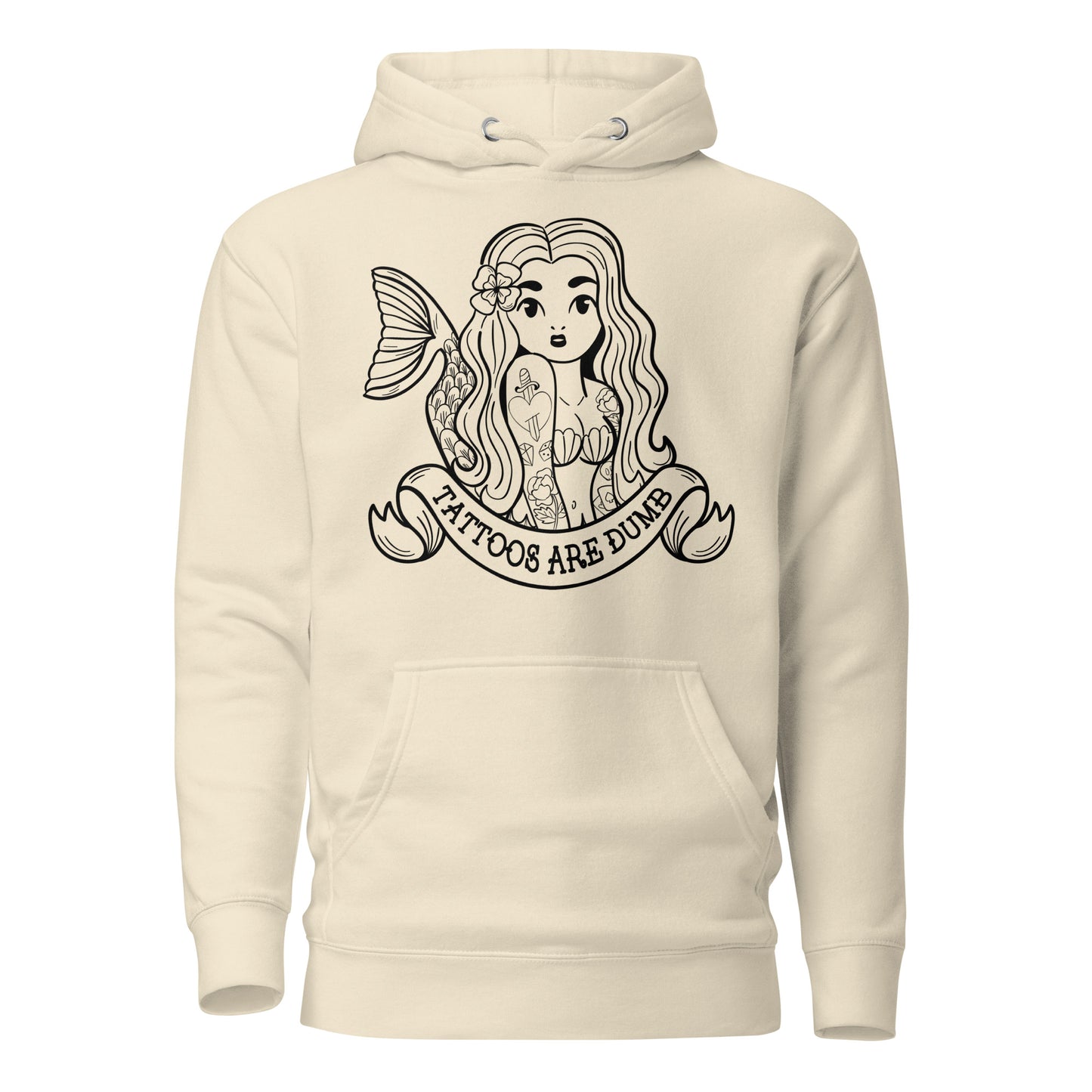 Tattoos Are Dumb Hoodie