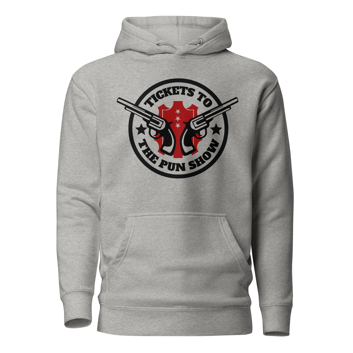 Tickets to the Pun Show Hoodie