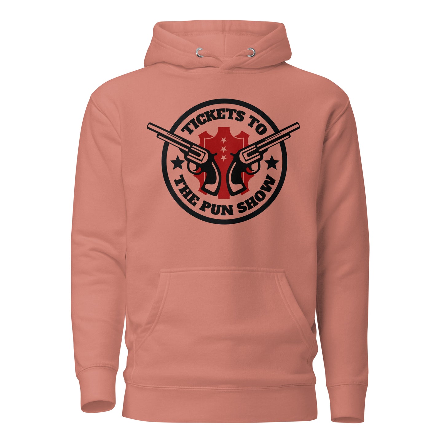 Tickets to the Pun Show Hoodie
