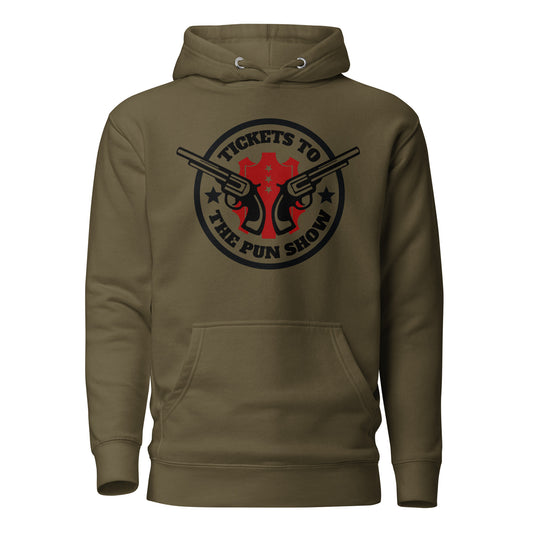 Tickets to the Pun Show Hoodie