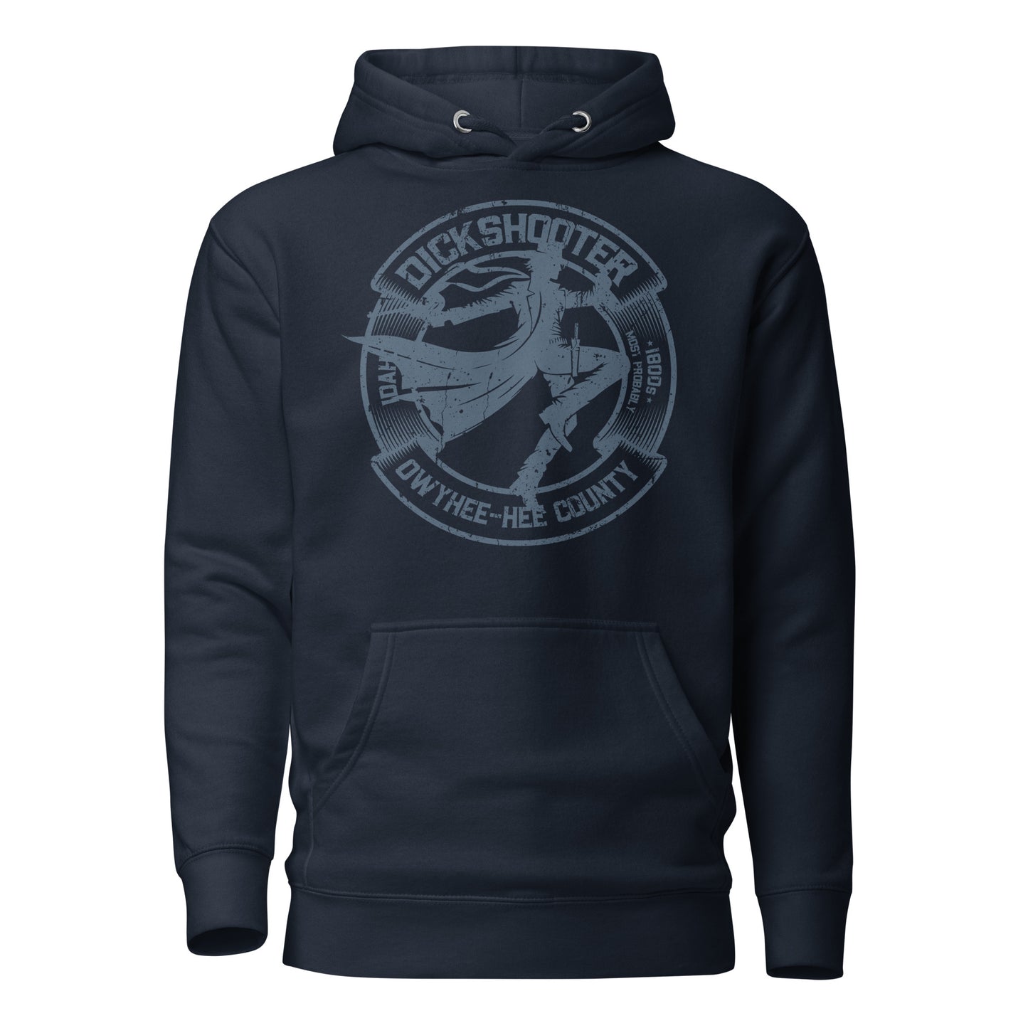Dickshooter, Idaho Hoodie