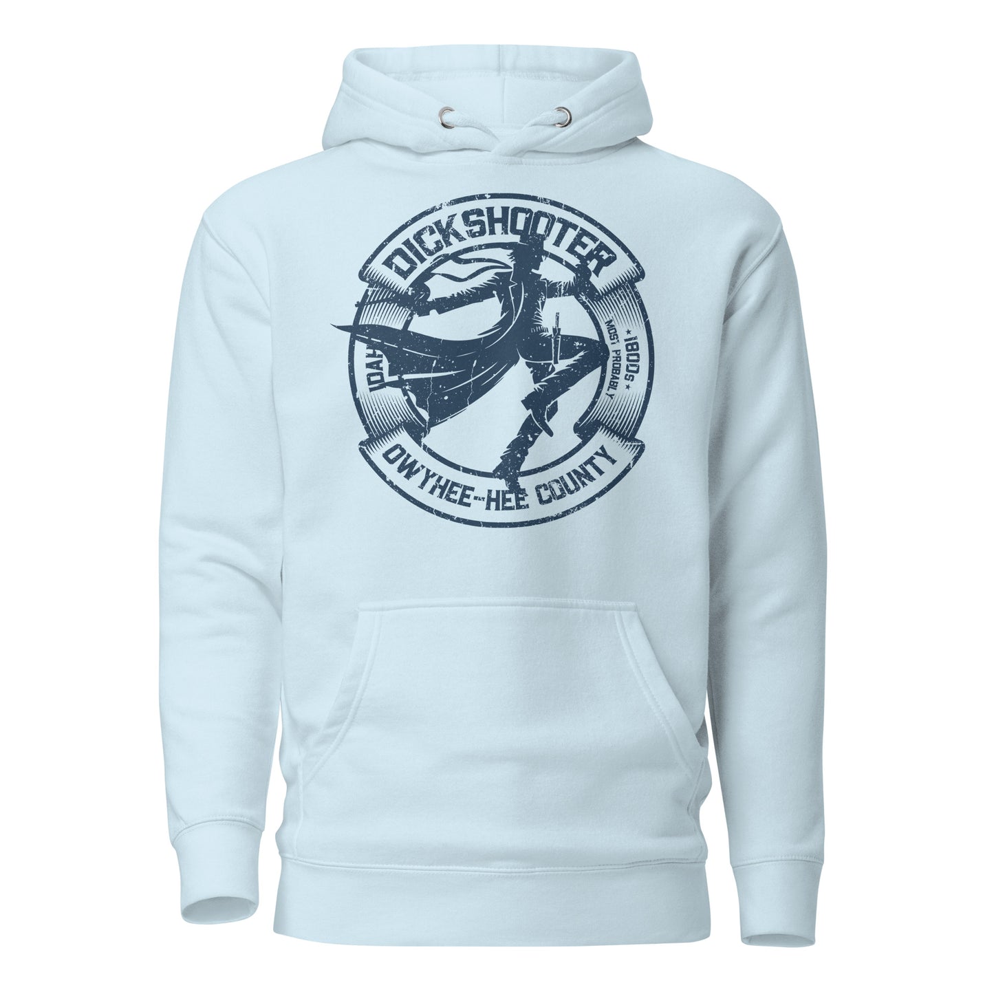 Dickshooter, Idaho Hoodie