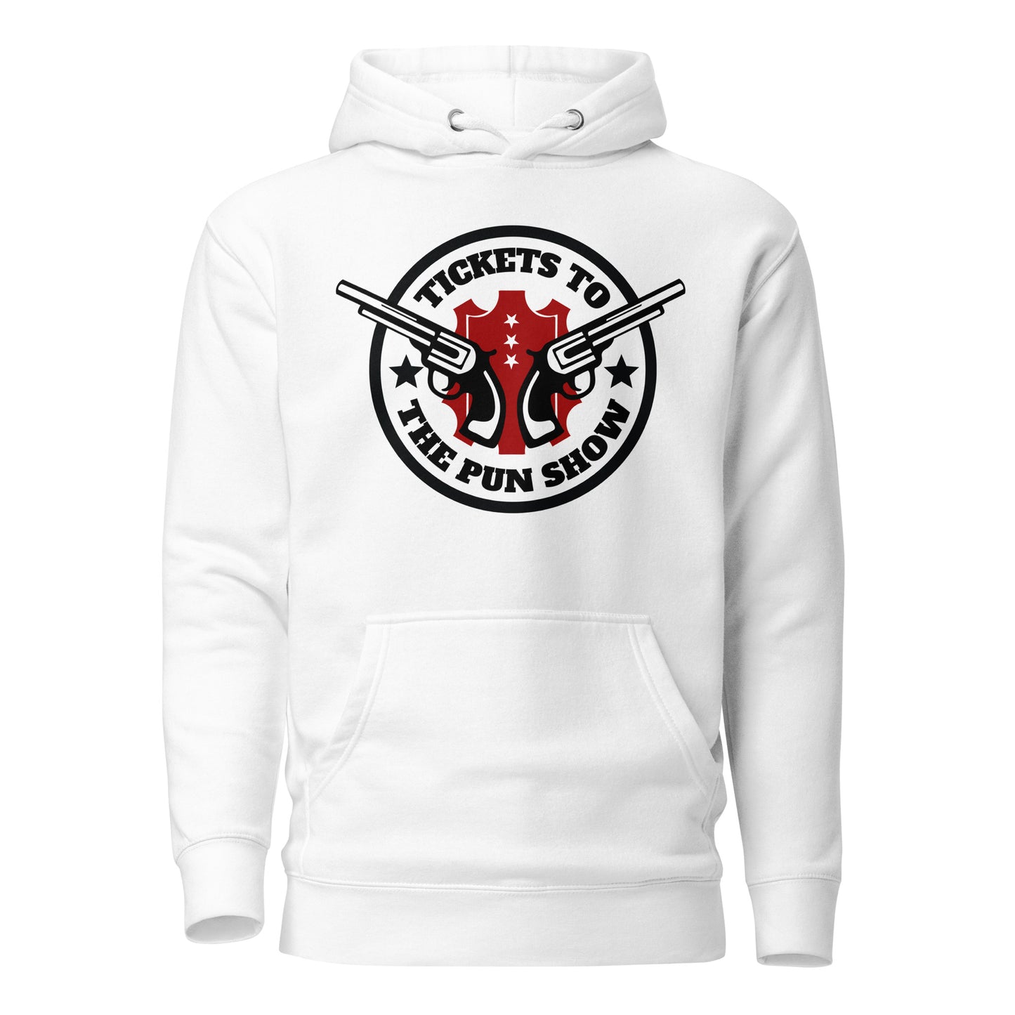 Tickets to the Pun Show Hoodie