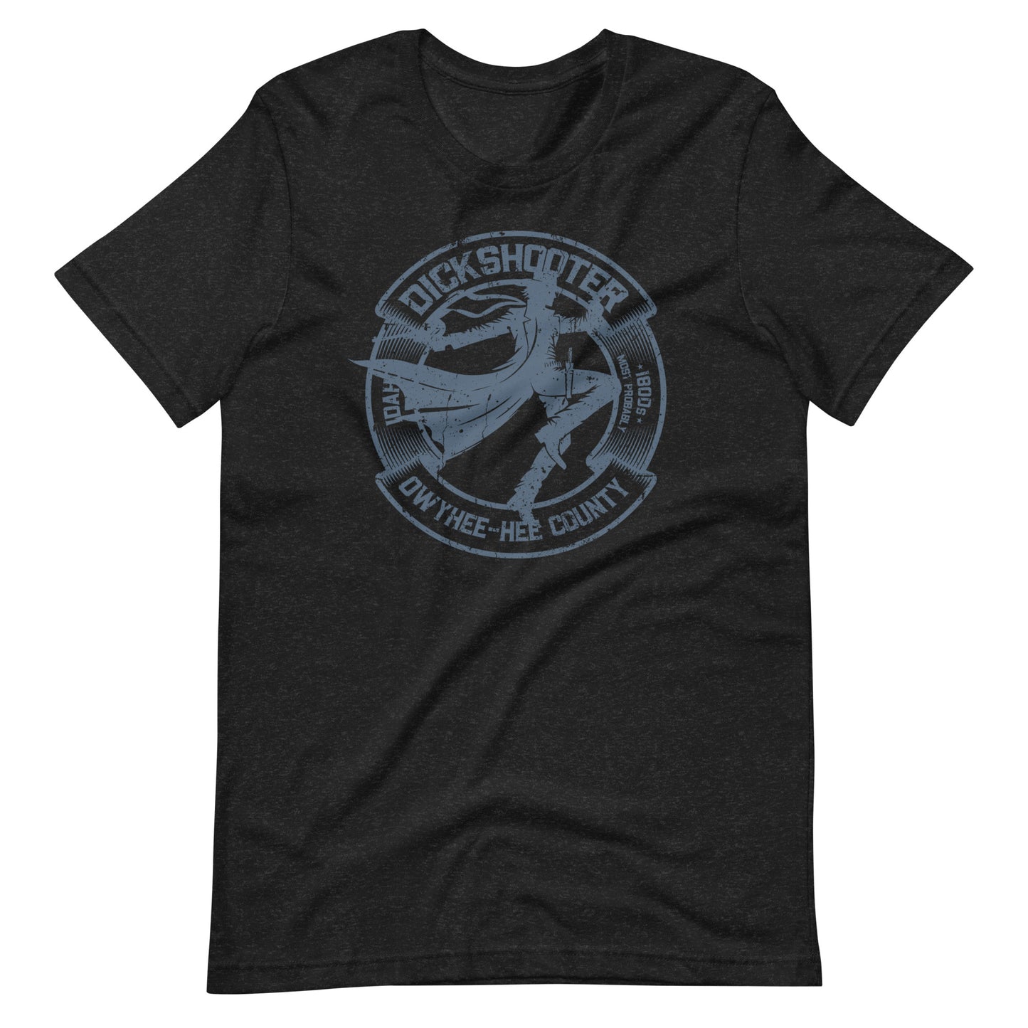 Dickshooter, Idaho Tee