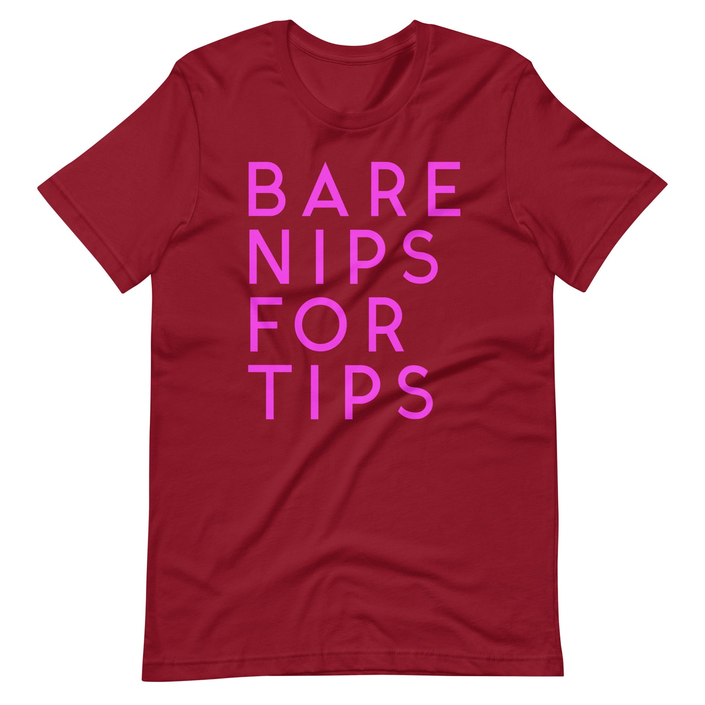 Bare Nips for Tips Tee