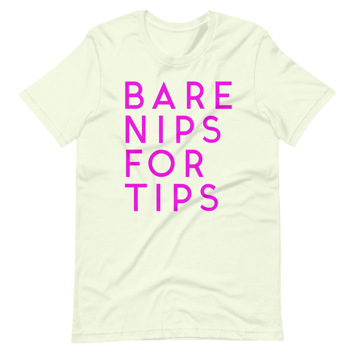 Bare Nips for Tips Tee