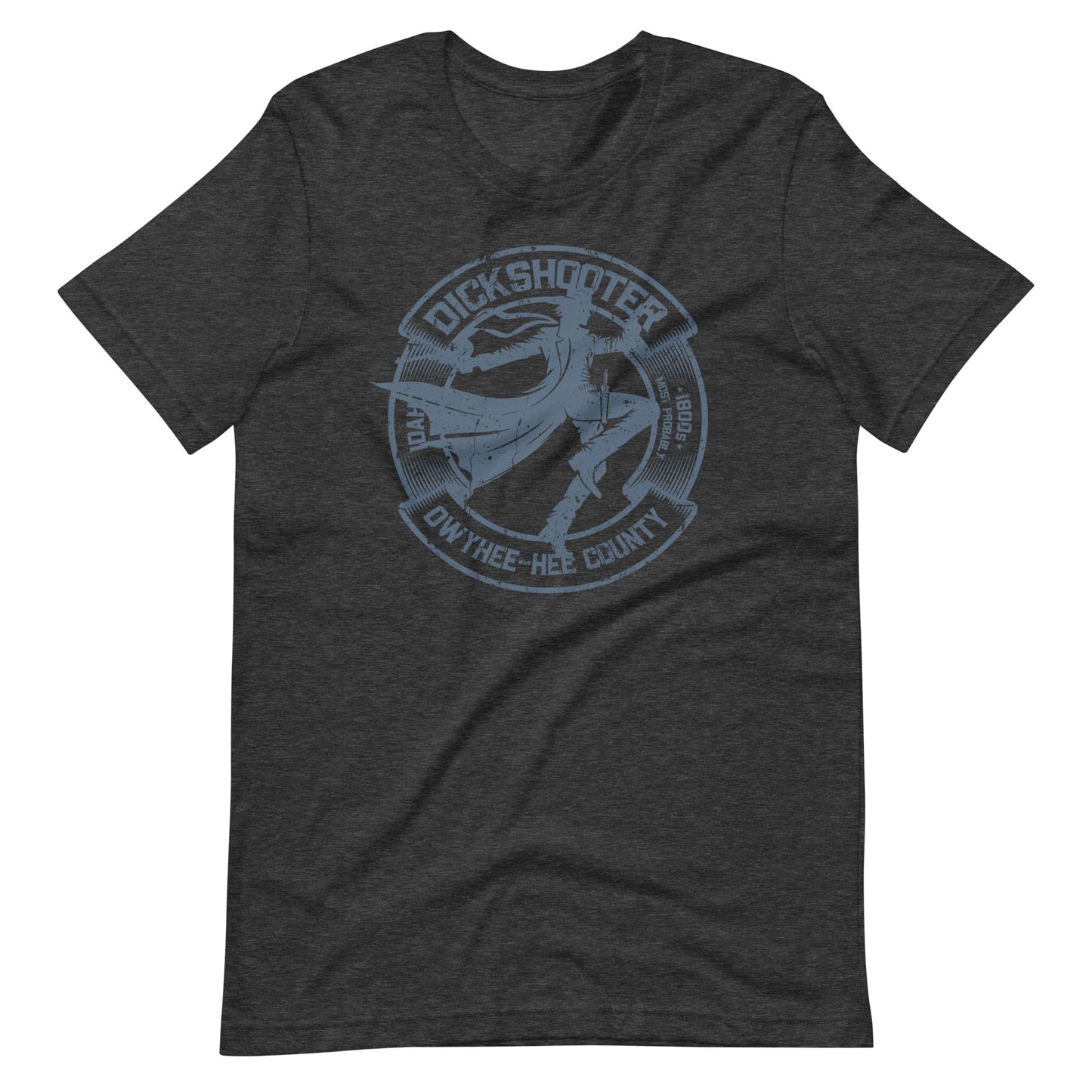 Dickshooter, Idaho Tee