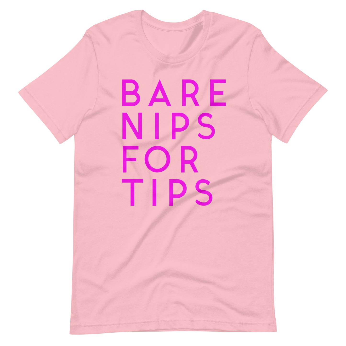 Bare Nips for Tips Tee