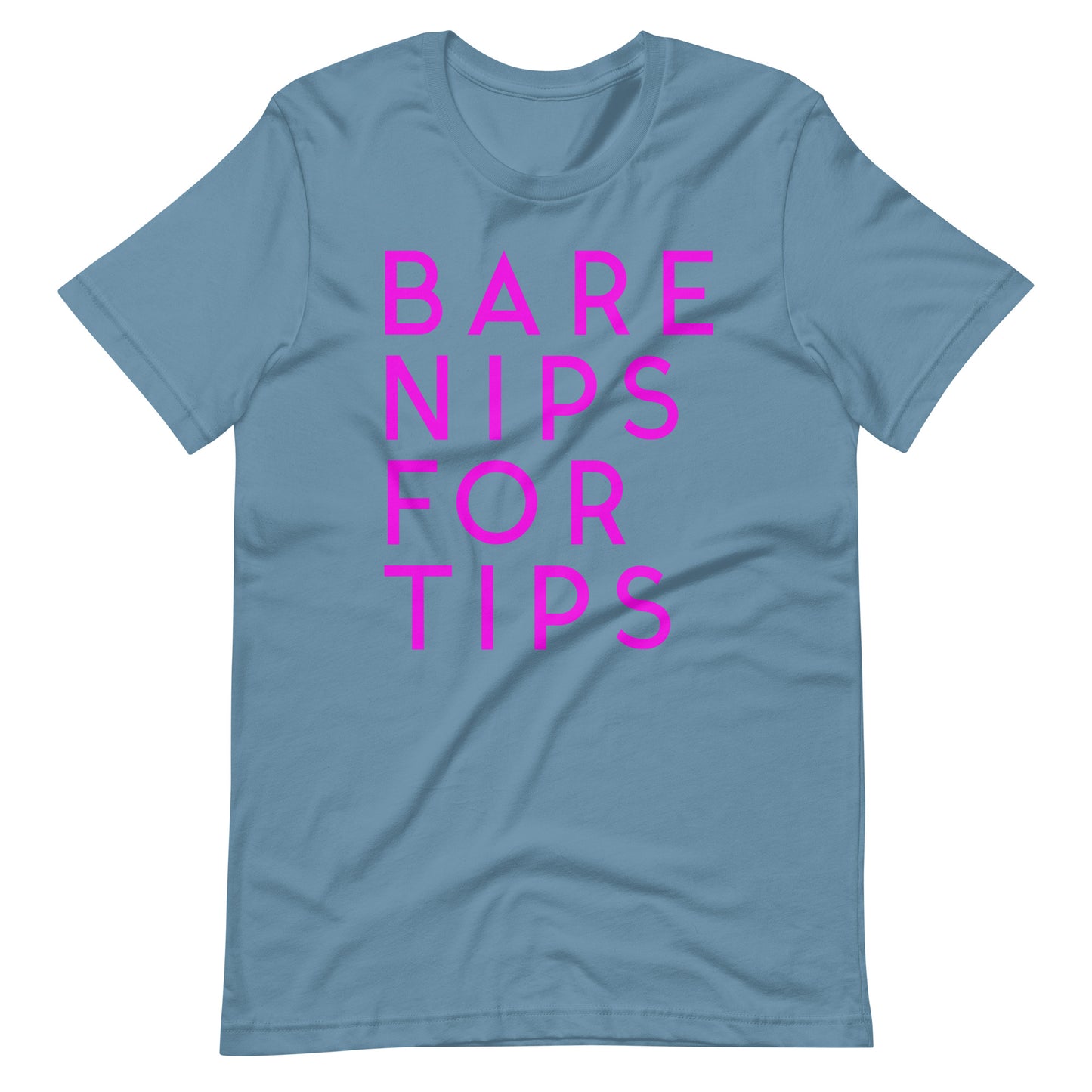 Bare Nips for Tips Tee