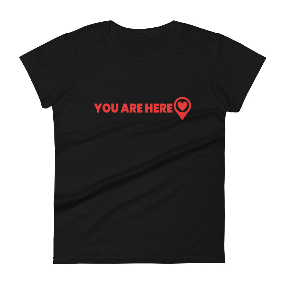 You Are Here Lady Tee