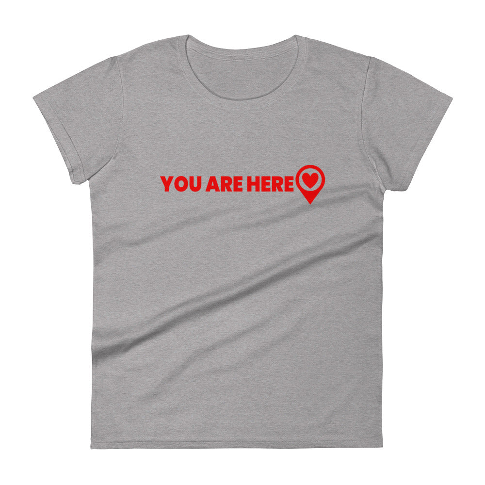 You Are Here Lady Tee