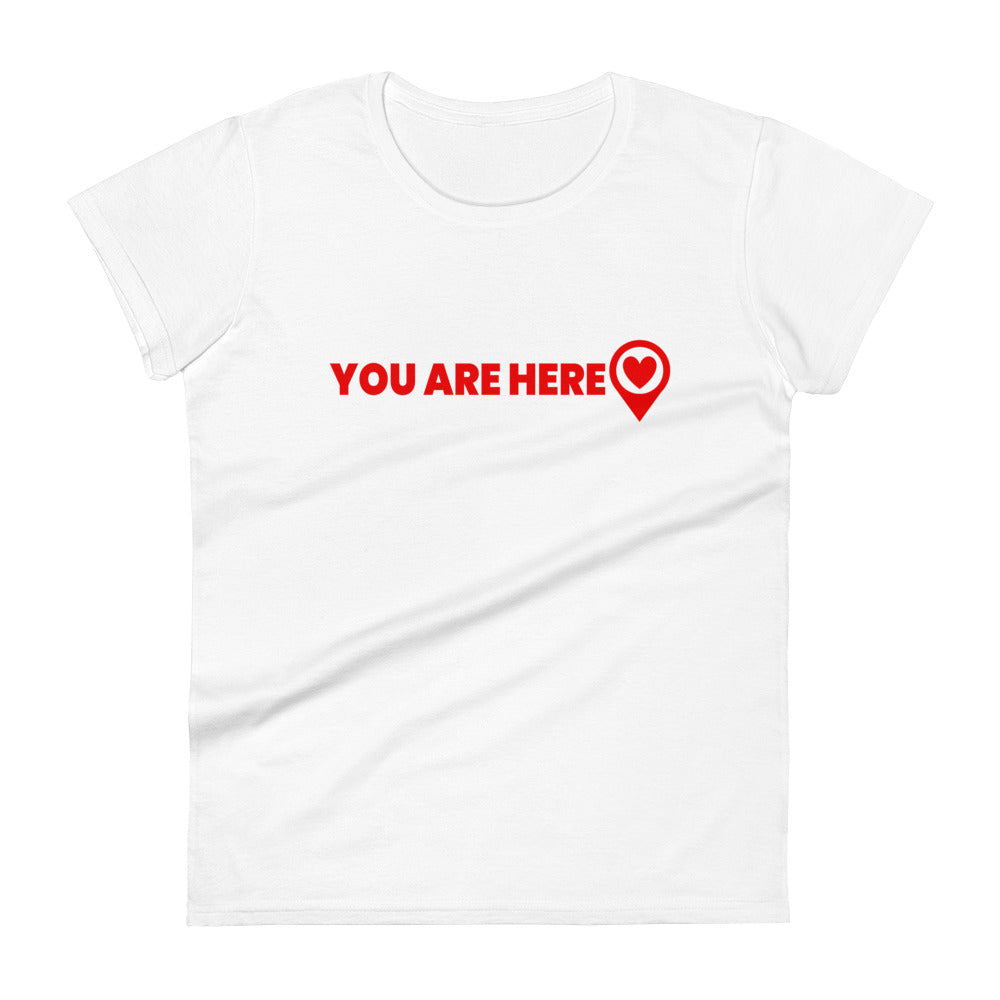 You Are Here Lady Tee