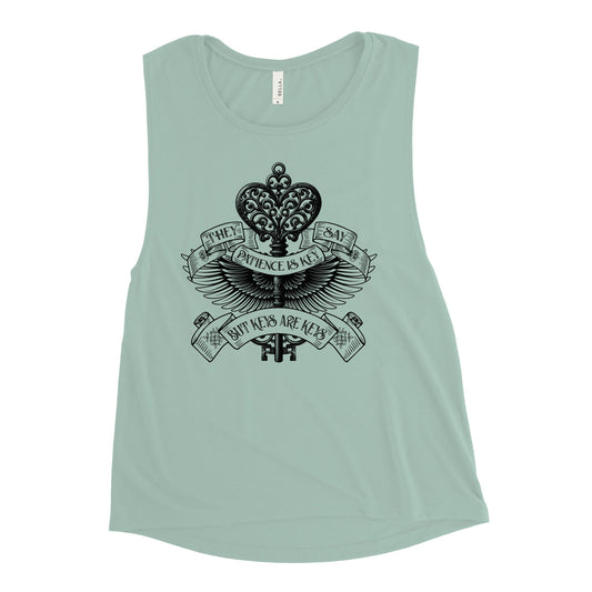 Patience is Key Chick Muscle Tank