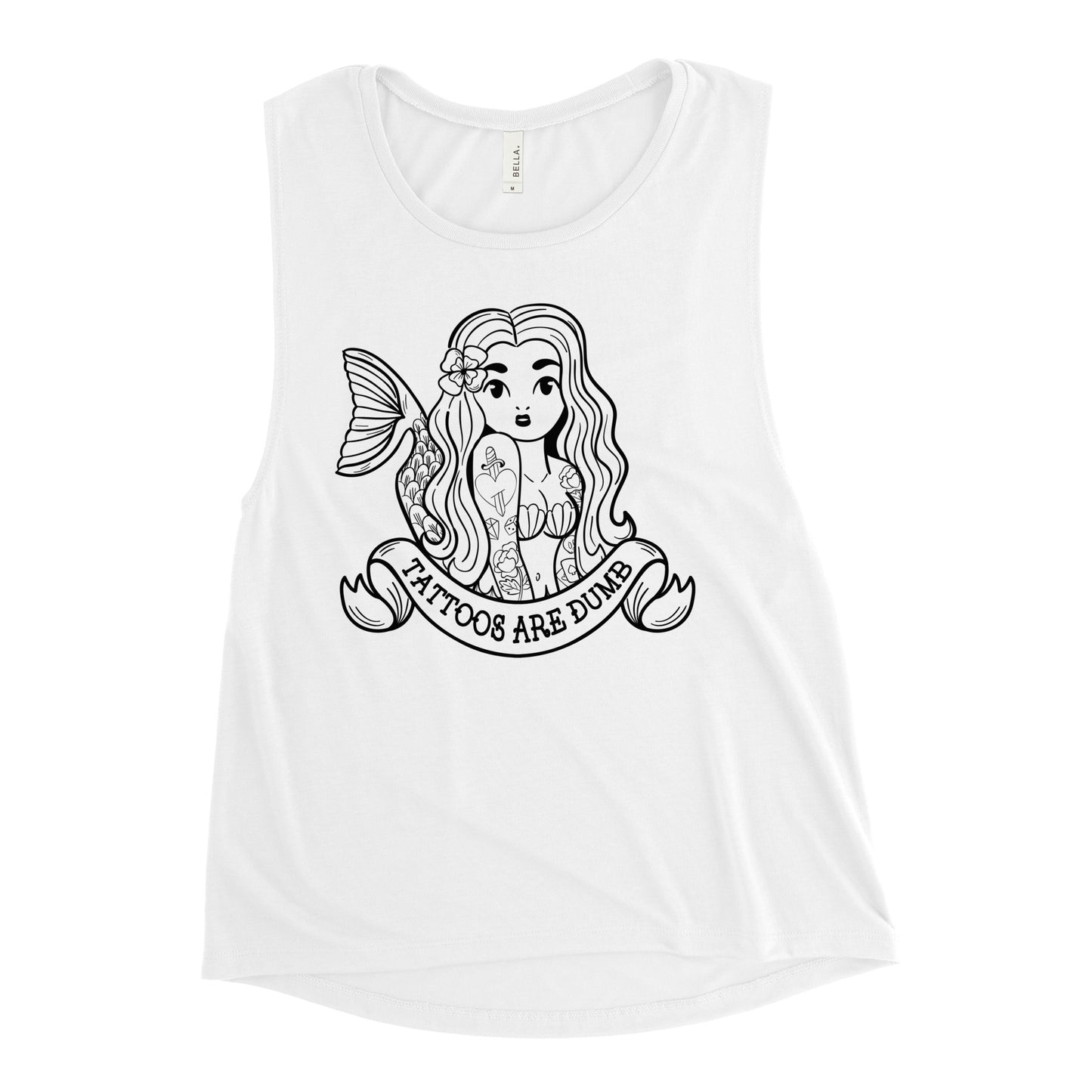 Tattoos Are Dumb Chick Muscle Tank
